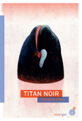 Titan Noir - Florence Aubry