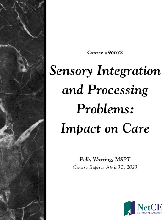 Sensory Integration and Processing Problems: Impact on Care