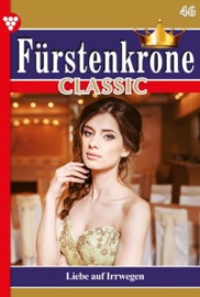 Fürstenkrone Classic 46 – Adelsroman