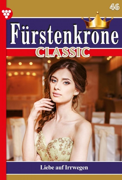 Fürstenkrone Classic 46 – Adelsroman