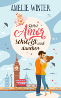 Amelie Winter - Selbst Amor schiet mal daneben artwork