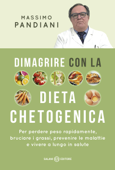 Dimagrire con la dieta chetogenica - Massimo Pandiani