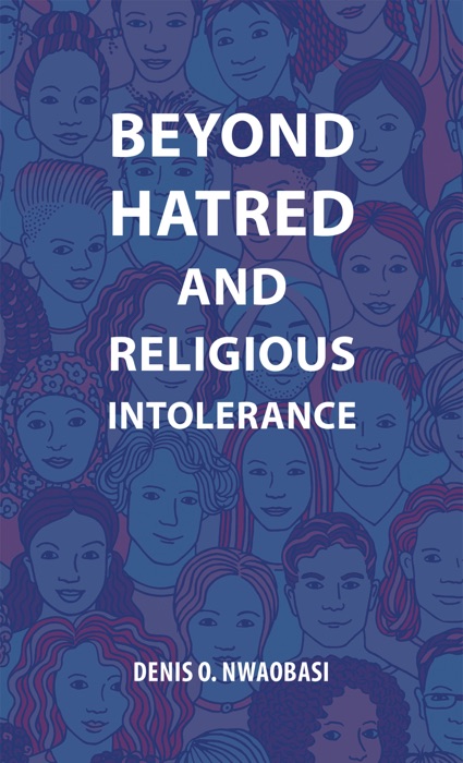 Beyond Hatred and Religious Intolerance