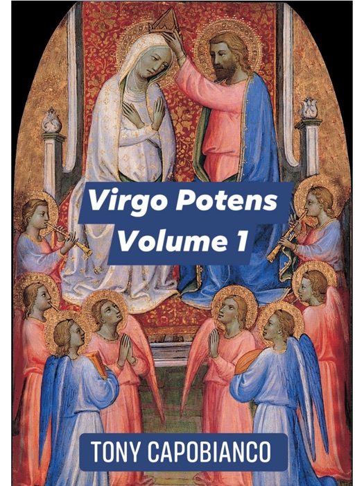 Virgo Potens Volume I