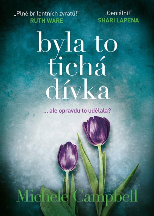 Byla to tichá dívka