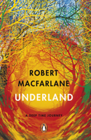 Robert Macfarlane - Underland artwork