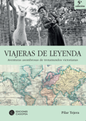 Viajeras de leyenda - Pilar Tejera Osuna