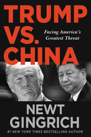 Read & Download Trump vs. China Book by Newt Gingrich Online