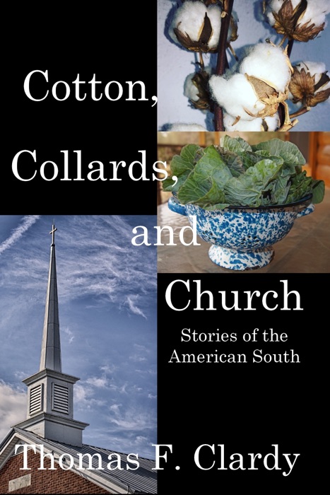 Cotton, Collards, and Church