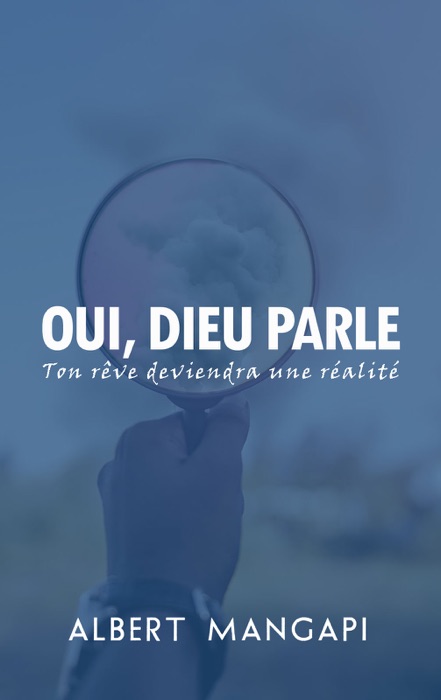 Oui Dieu parle, Ton rêve deviendra une réalité