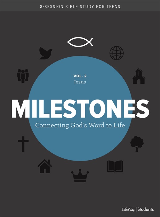Milestones: Volume 2 – Jesus
