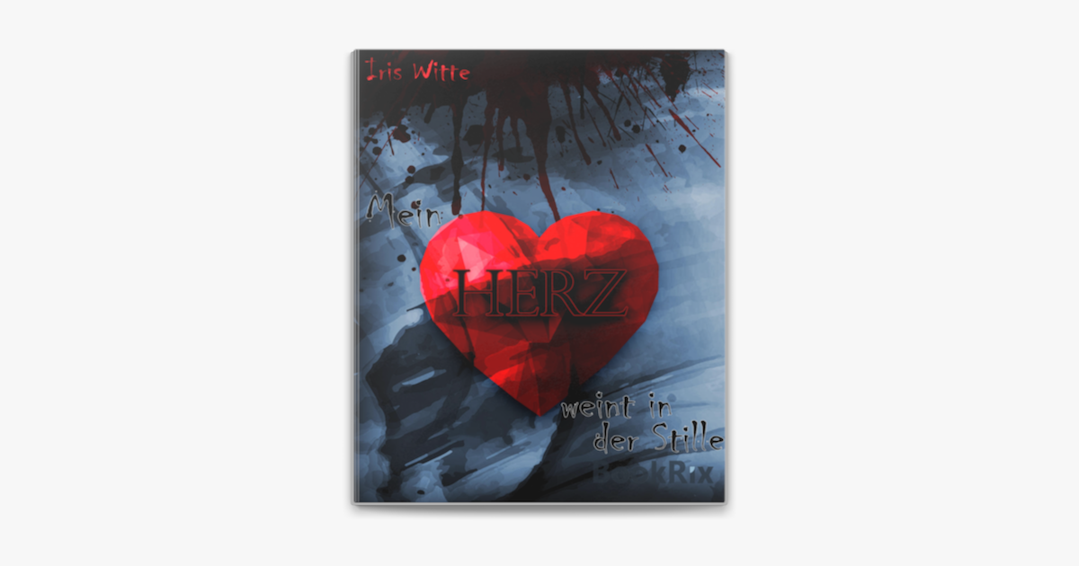 ‎Mein Herz weint in der Stille sur Apple Books