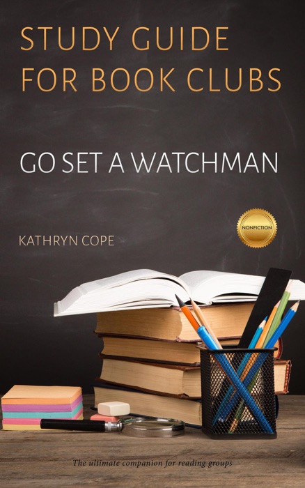 Study Guide for Book Clubs: Go Set a Watchman