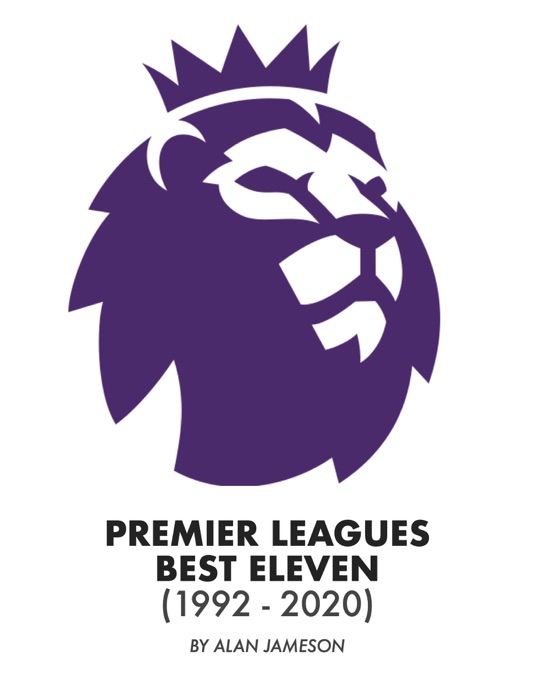 Premier Leagues Best Eleven (1992 - 2020)