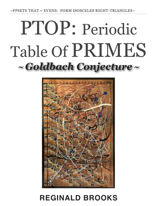 PTOP: Periodic Table Of PRIMES & the Goldbach Conjecture