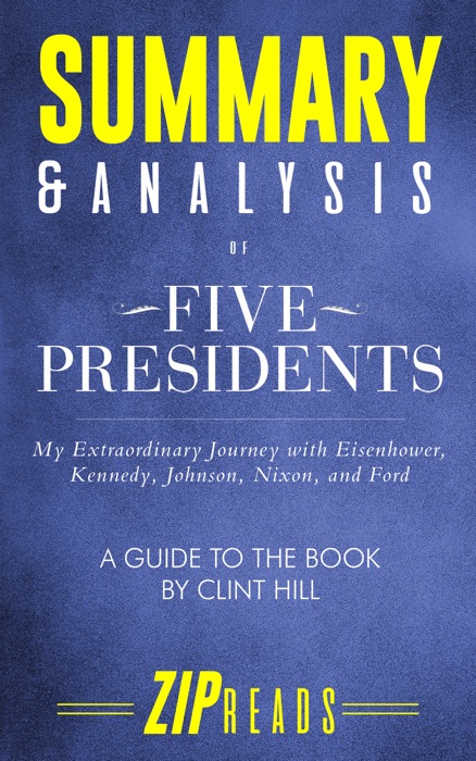 Summary & Analysis of Five Presidents