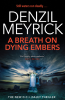 Denzil Meyrick - A Breath on Dying Embers artwork