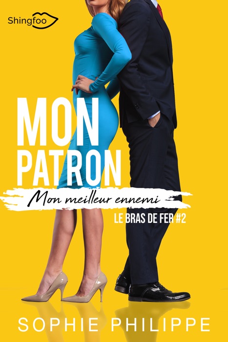 Mon Patron, Mon Meilleur Ennemi Tome 2