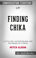 dailyBooks - Finding Chika: A Little Girl, an Earthquake, and the Making of a Family by Mitch Albom: Conversation Starters artwork
