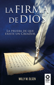 La firma de Dios - Willy M. Olsen