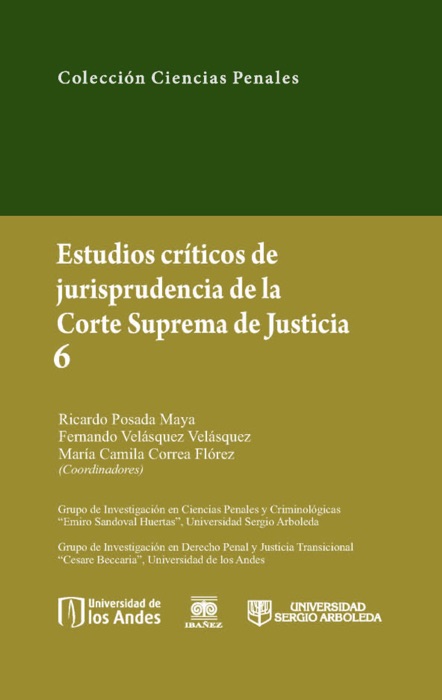 Estudios críticos de jurisprudencia de la Corte Suprema de Justicia: 6