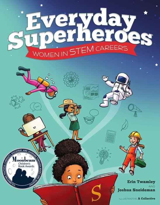 Everyday Superheroes: Women in STEM Careers