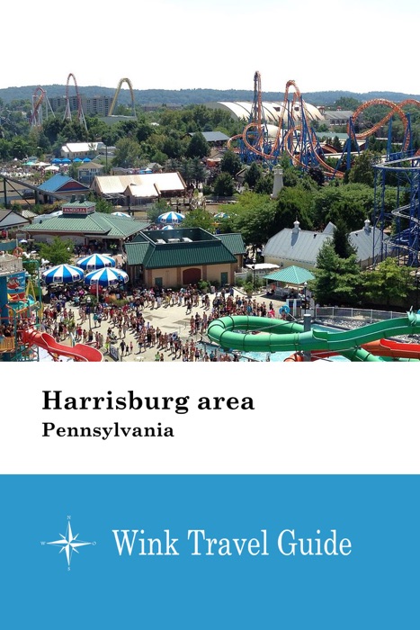 Harrisburg area (Pennsylvania) - Wink Travel Guide