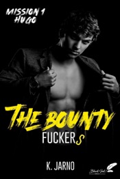 The Bounty F*****s, mission 1 : Hugo