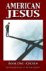 American Jesus Vol. 1: Chosen - Mark Millar