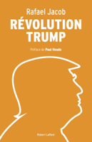 Rafael Jacob - Révolution Trump artwork