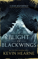 Kevin Hearne - A Blight of Blackwings artwork