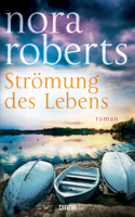 Nora Roberts - Strömung des Lebens artwork