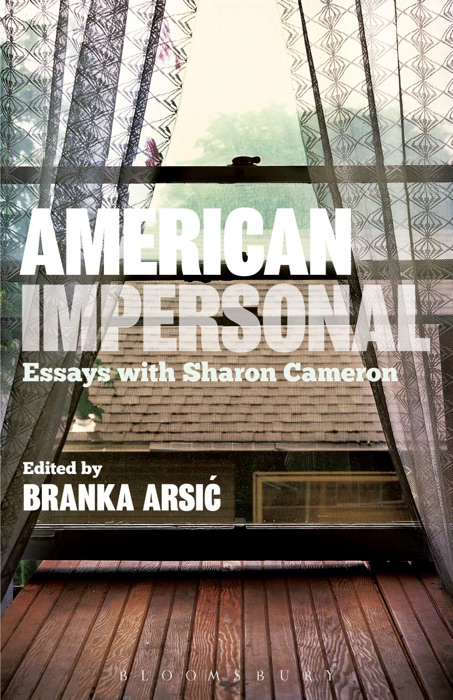 American Impersonal: Essays with Sharon Cameron