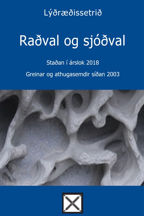 Raðval og sjóðval—Staðan í árslok 2018.