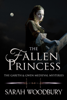 Sarah Woodbury - The Fallen Princess artwork