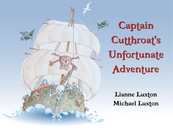 Captain Cutthroat’s Unfortunate Adventure