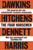 The Four Horsemen - Richard Dawkins, Daniel Dennett, Sam Harris & Christopher Hitchens