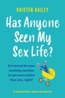 Has Anyone Seen My Sex Life? - GlobalWritersRank