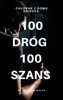 100 DRÓG 100 SZANS - Cole Walas