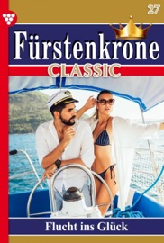 Fürstenkrone Classic 27 – Adelsroman