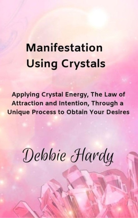 Manifestation Using Crystals