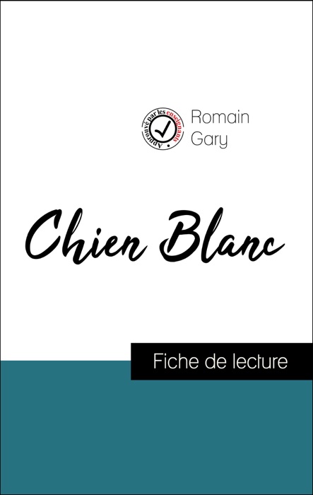 Analyse de l'œuvre : Chien Blanc (résumé et fiche de lecture plébiscités par les enseignants sur fichedelecture.fr)