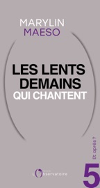 Et après ? #5 Les lents demains qui chantent