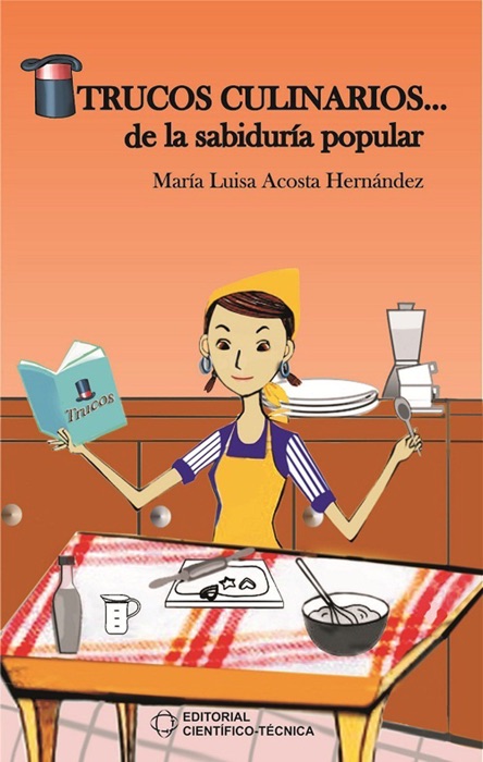 Trucos culinarios… de la sabiduría popular