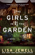 The Girls in the Garden The Girls in the Garden