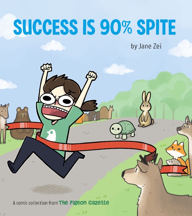 Success Is 90% Spite