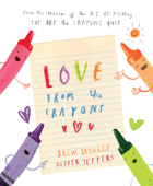 Love from the Crayons - Drew Daywalt & Oliver Jeffers