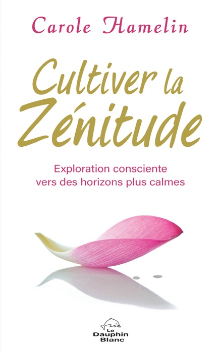 Cultiver la zénitude