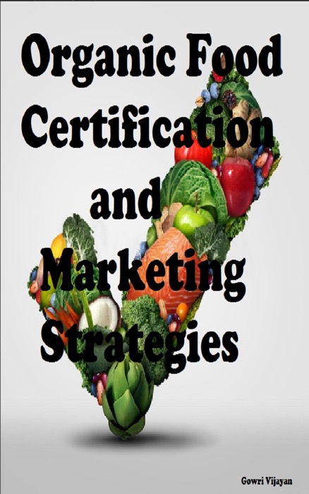 Organic Food Certification and Marketing Strategies