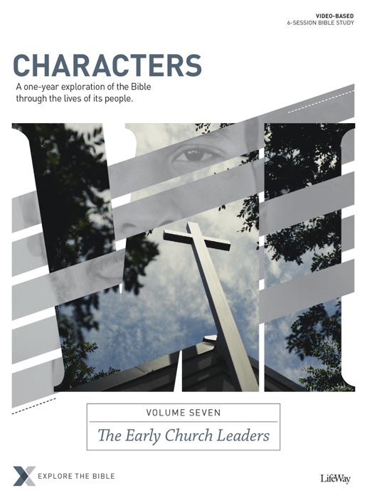 Characters Volume 7: The Early Church Leaders - Bible Study eBook